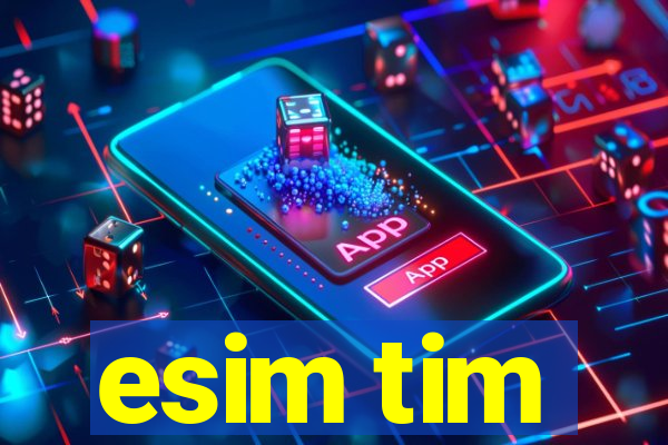 esim tim